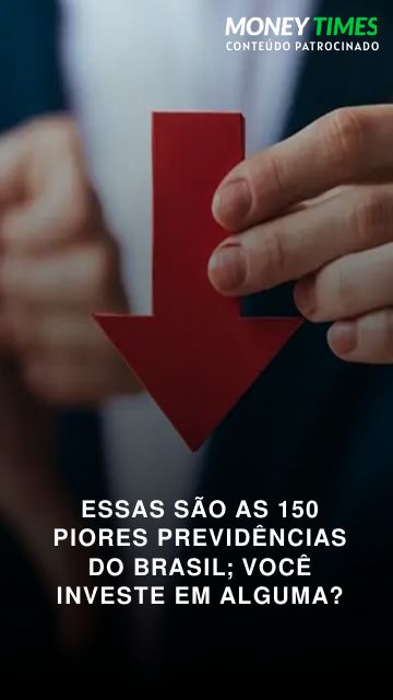 Essas são as 150 piores previdências do Brasil; você investe em alguma?